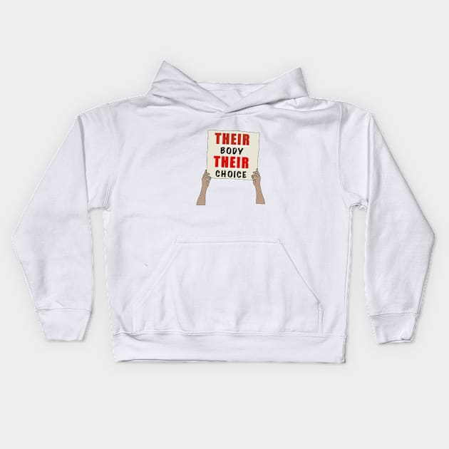 Their body their choice Kids Hoodie by morgananjos